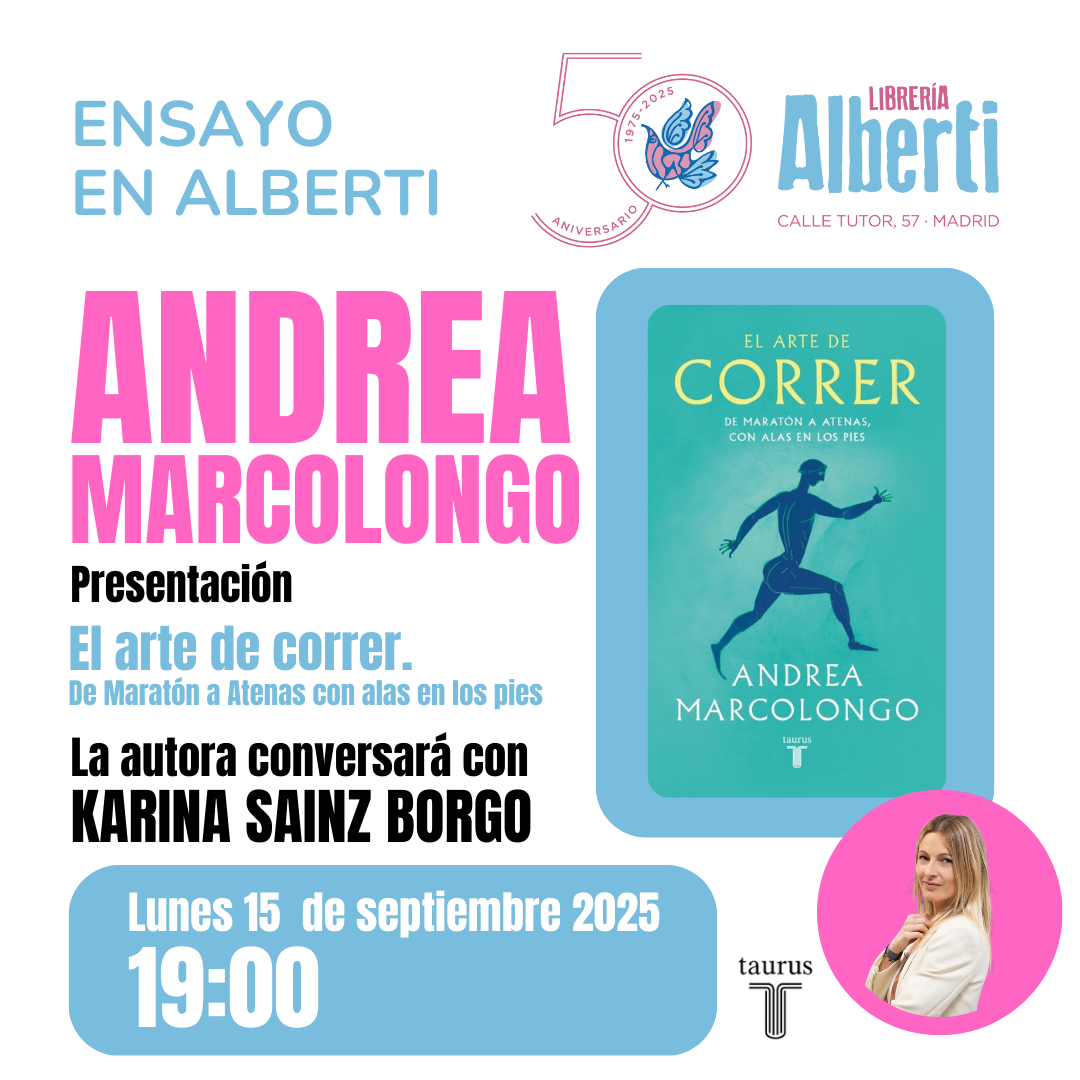 ANDREA MARCOLONGO, El arte de correr. De Maratón a Atenas con alas en los pies (Taurus)