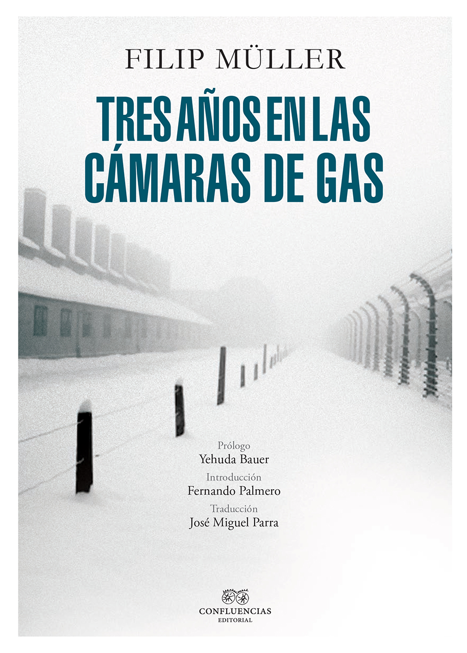 Filip Müller. Tres años en las cámaras de gas (Confluencias)