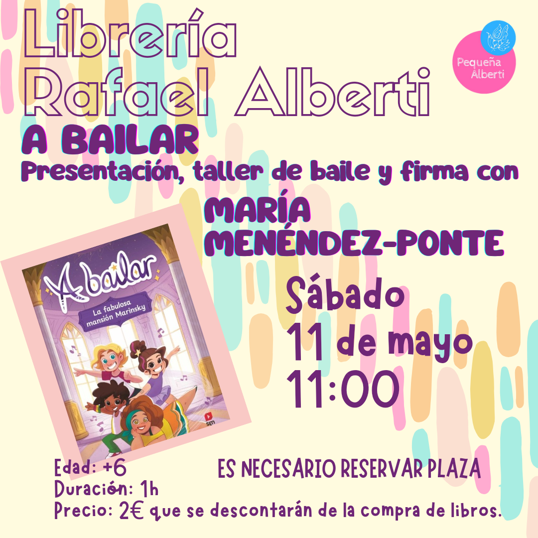 A BAILAR | Taller de baile, presentación y firma con MARÍA MENÉNDEZ-PONTE