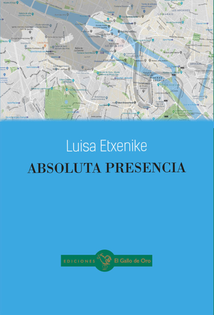 LUISA ETXENIKE. Absoluta presencia (El Gallo de Oro)