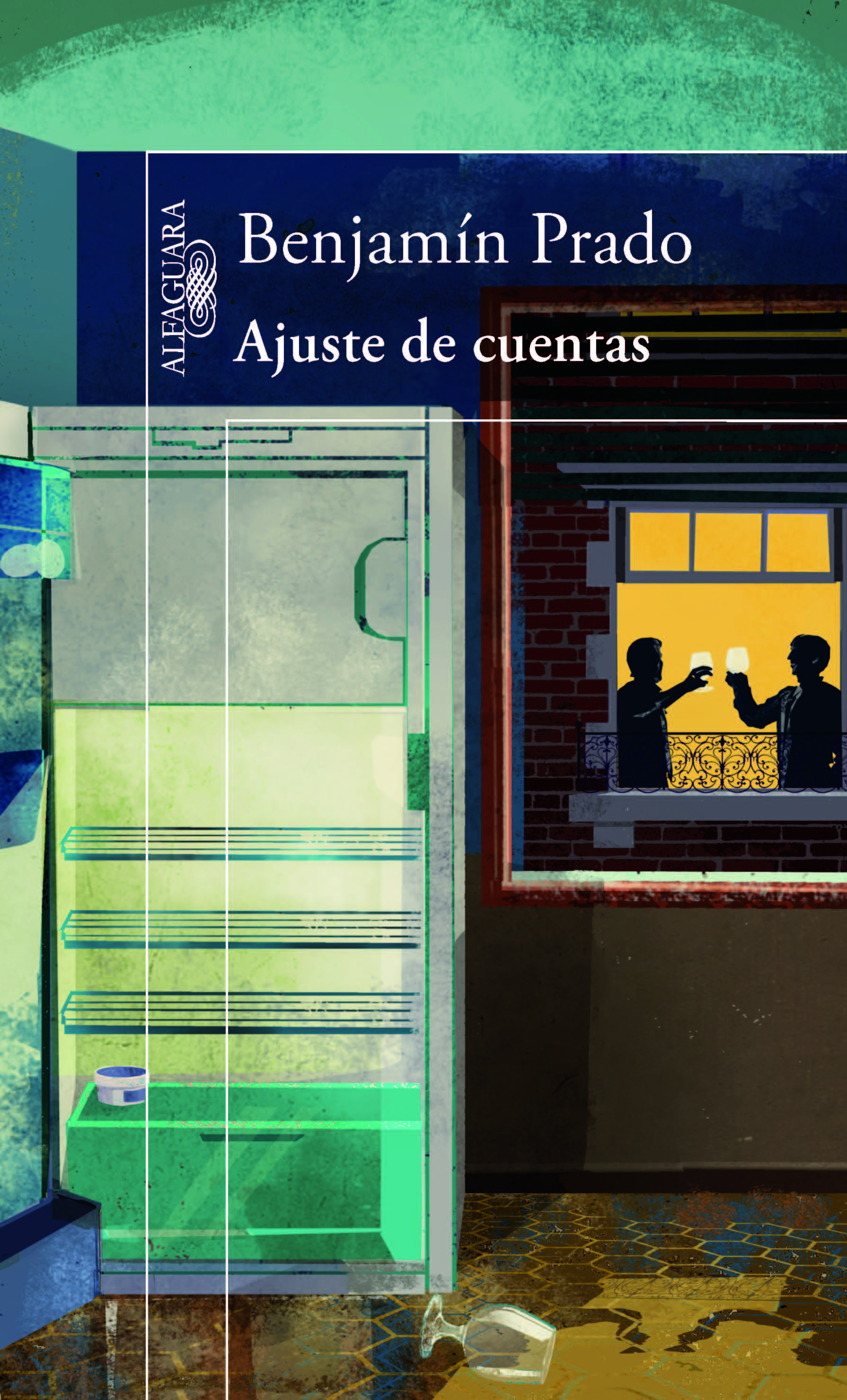 Ajuste de Cuentas y Qué escondes en la mano. Benjamín Prado (Alfaguara)