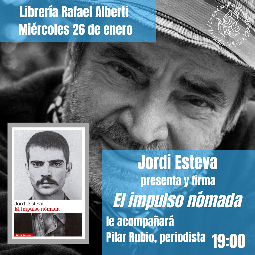 JORDI ESTEVA, El impulso nómada (Galaxia Gutenberg)