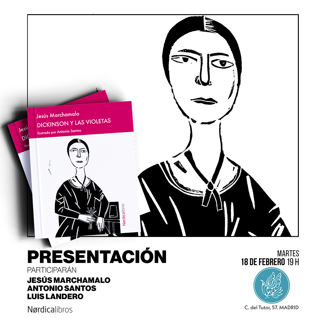 JESÚS MARCHAMALO y ANTONIO SANTOS, Dickinson y las violetas (Nórdica)