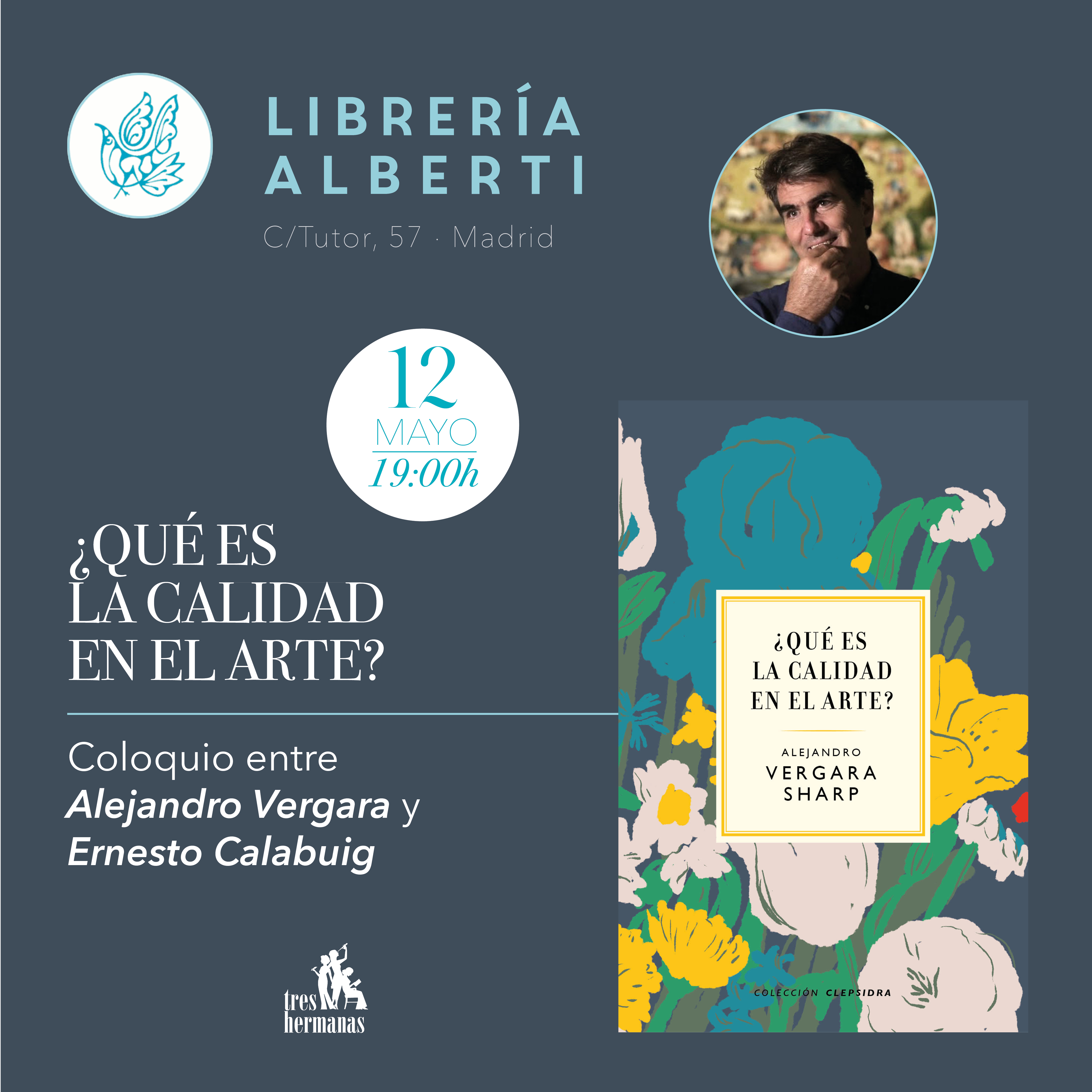 ALEJANDRO VERGARA, ¿Qué es la calidad en el arte? (Tres Hermanas)