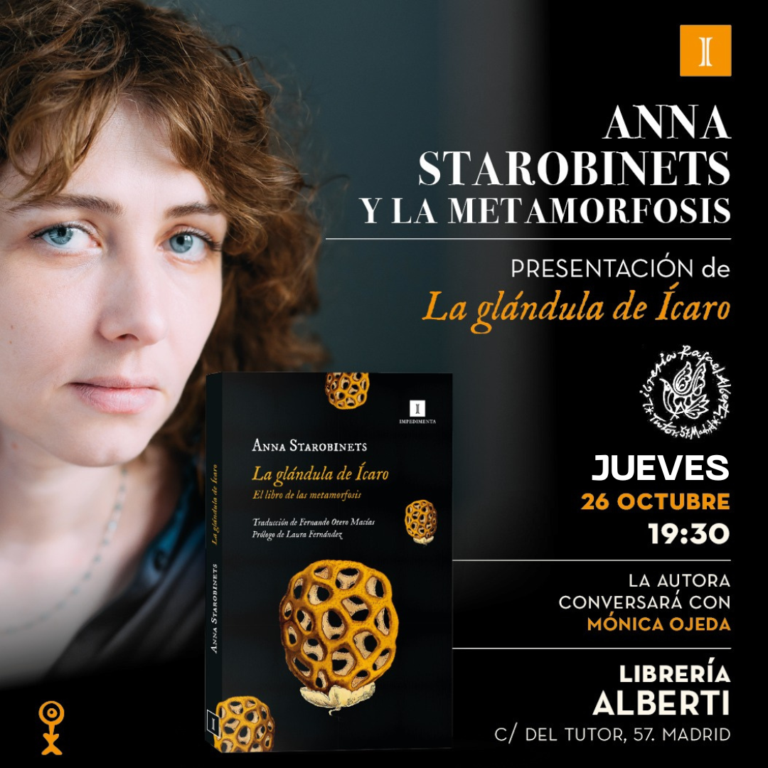 ANNA STAROBINETS, La glándula de Ícaro (Impedimenta)