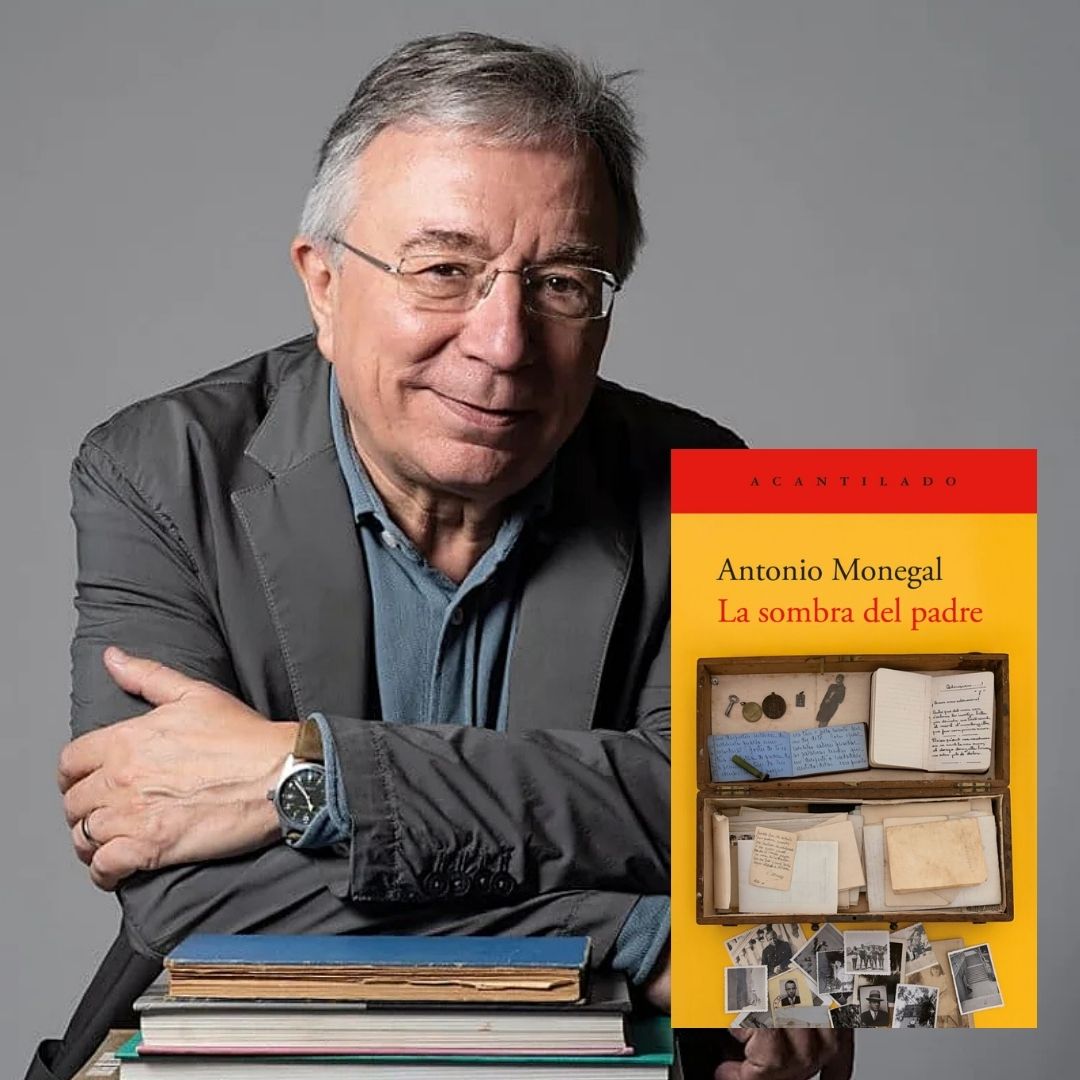 ANTONIO MONEGAL, La sombra del padre (Acantilado)
