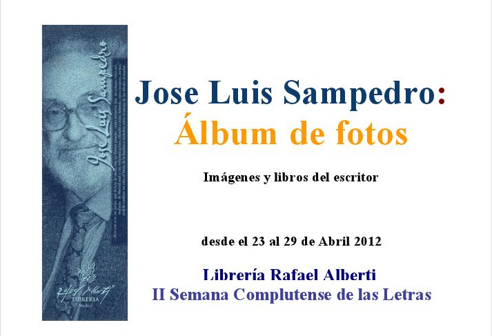 Jose Luis Sampedro: Un álbum de fotos