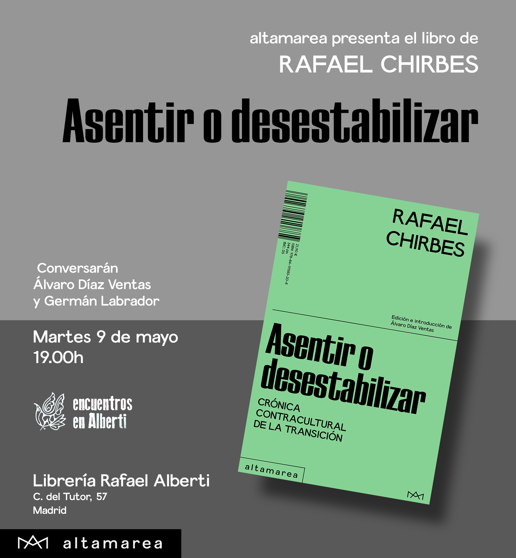 RAFAEL CHIRBES, Asentir o desestabilizar. Crónica contracultural de la Transición (Altamarea)