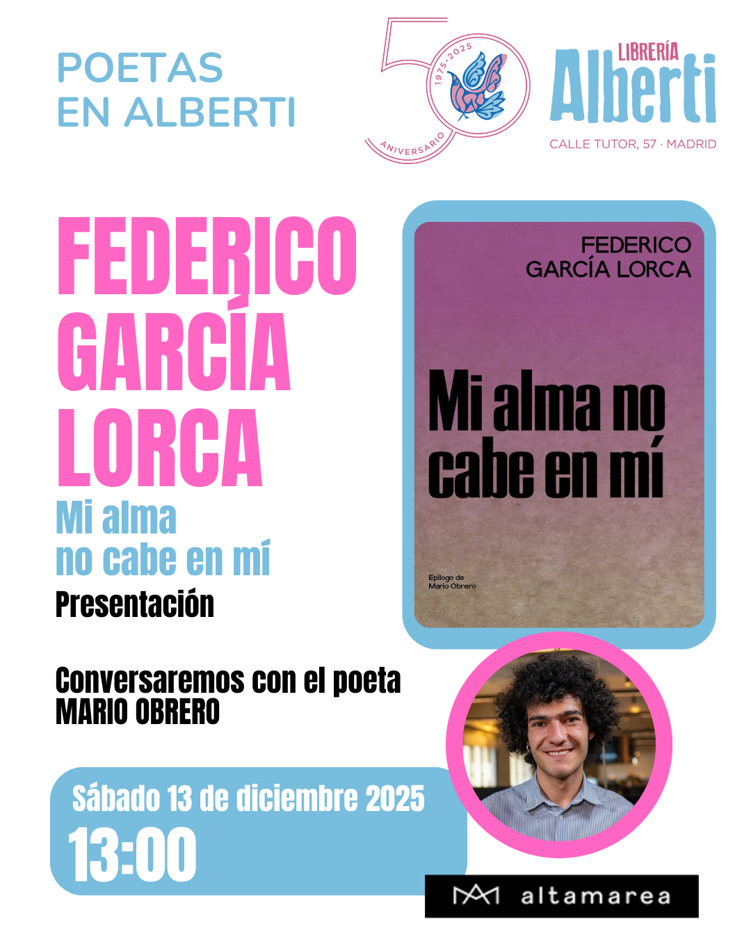 FEDERICO GARCÍA LORCA, Mi alma no cabe en mí (Altamarea)
