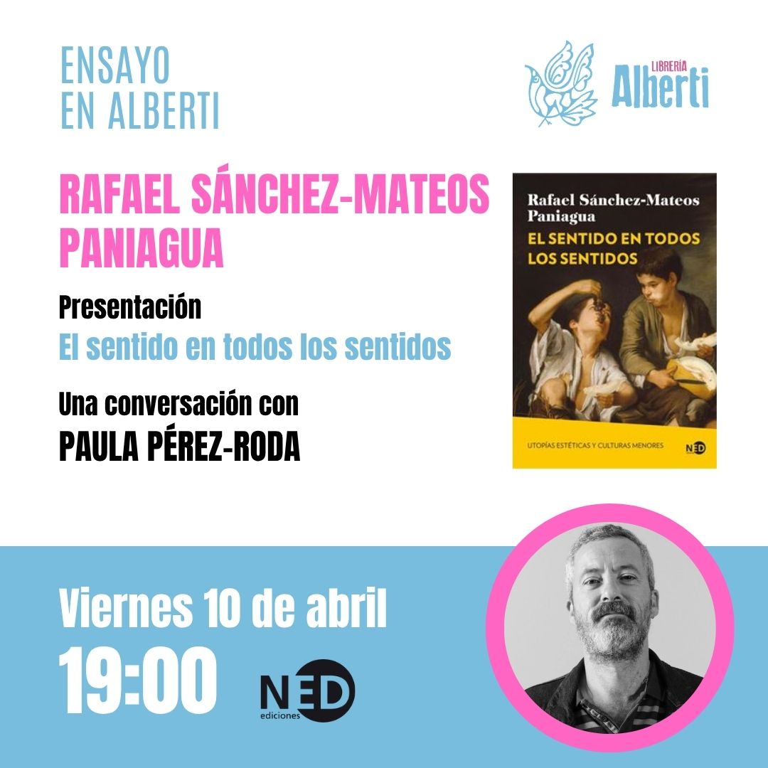 RAFAEL SÁNCHEZ-MATEOS PANIAGUA, El sentido en todos los sentidos (Ned Editorial)