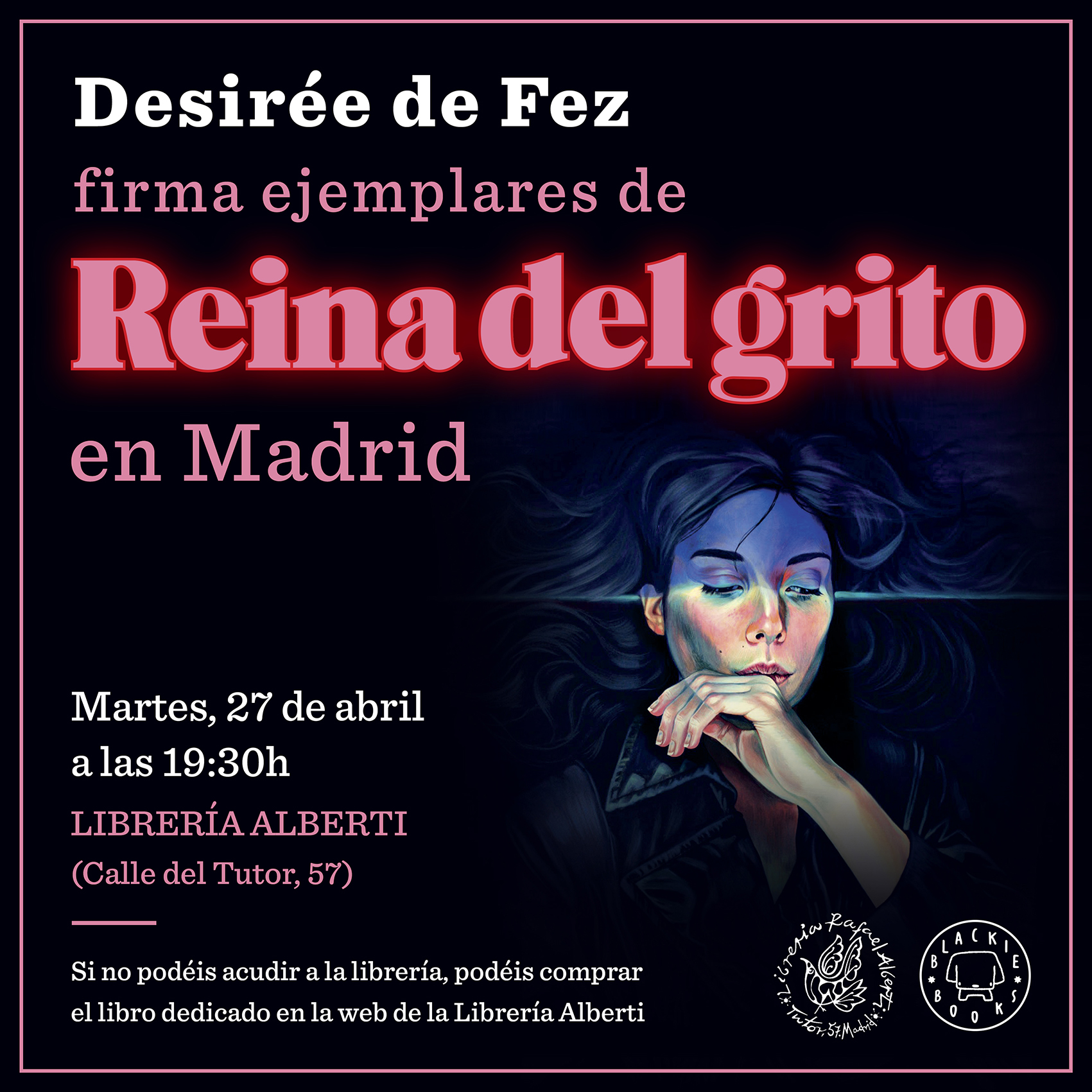 DESIREÉ DE FEZ firma "Reina del grito" (BLACKIE bOOKS)