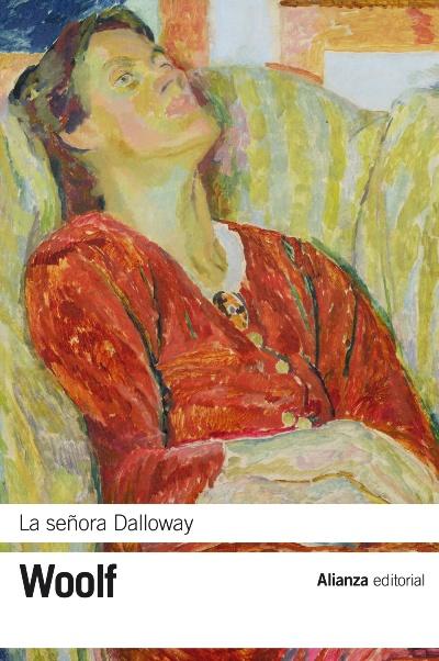 VIRGINIA WOOLF. La señora Dalloway (Alianza)
