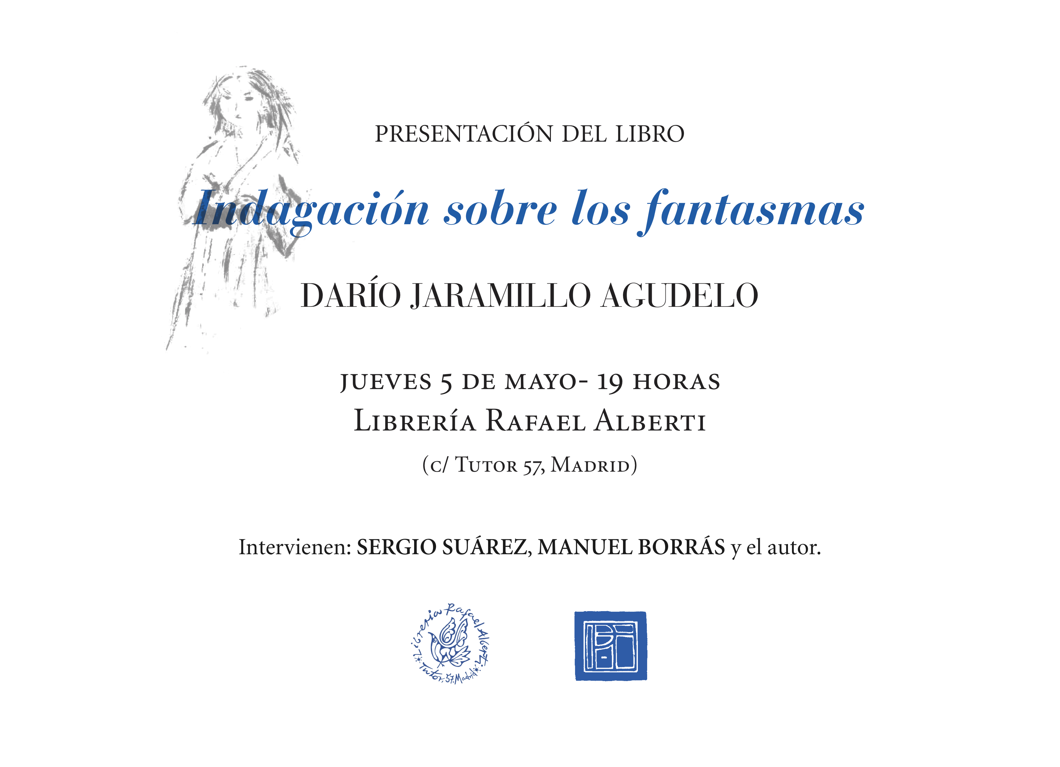DARÍO JARAMILLO, Indagación sobre los fantasmas (Pre-Textos)