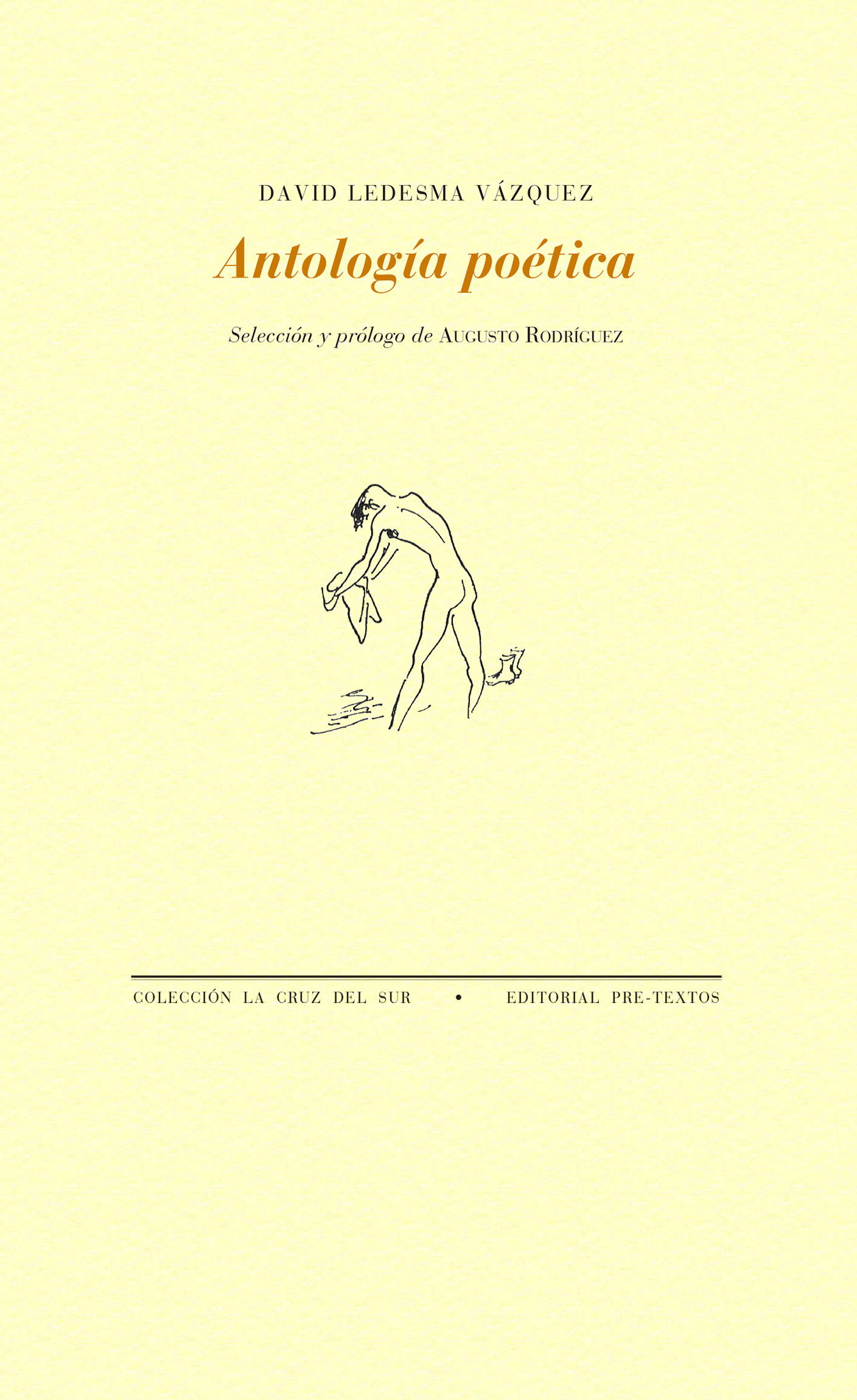 HUGO MAYO. Una pupila cortada en la oscuridad / DAVID LEDESMA. Antología poética (Pre-Textos)