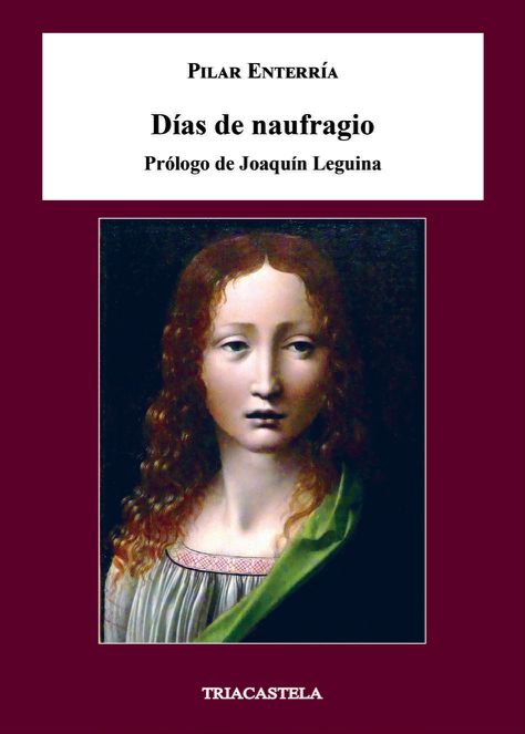 PILAR ENTERRÍA. Días de naufragio (Triacastela)