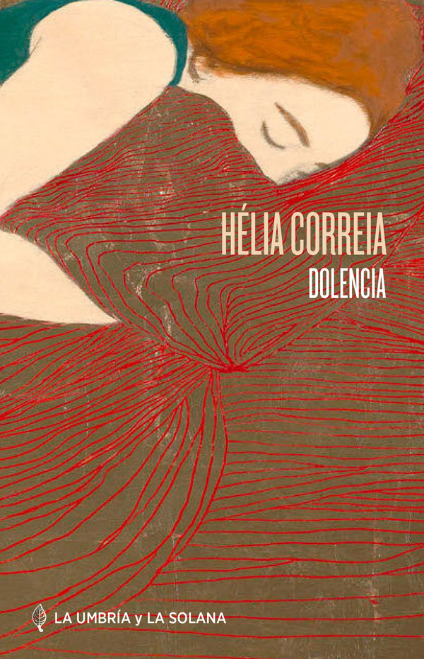 HÉLIA CORREIA, Dolencia (La Umbría y la Solana)