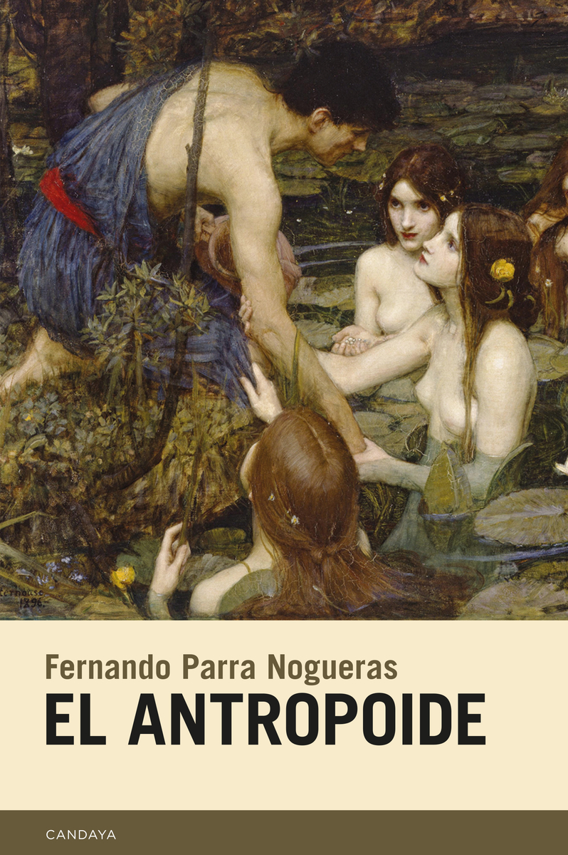 FERNANDO PARRA NOGUERAS, El antropoide (Candaya)