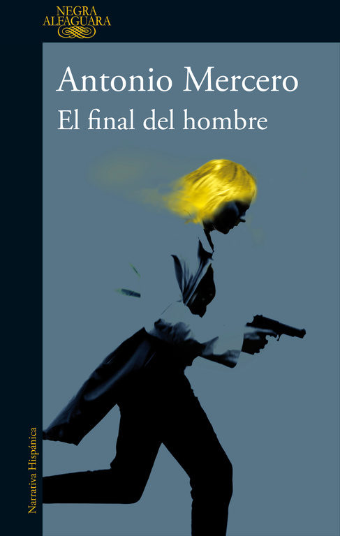 ANTONIO MERCERO. El final del hombre (Alfaguara)