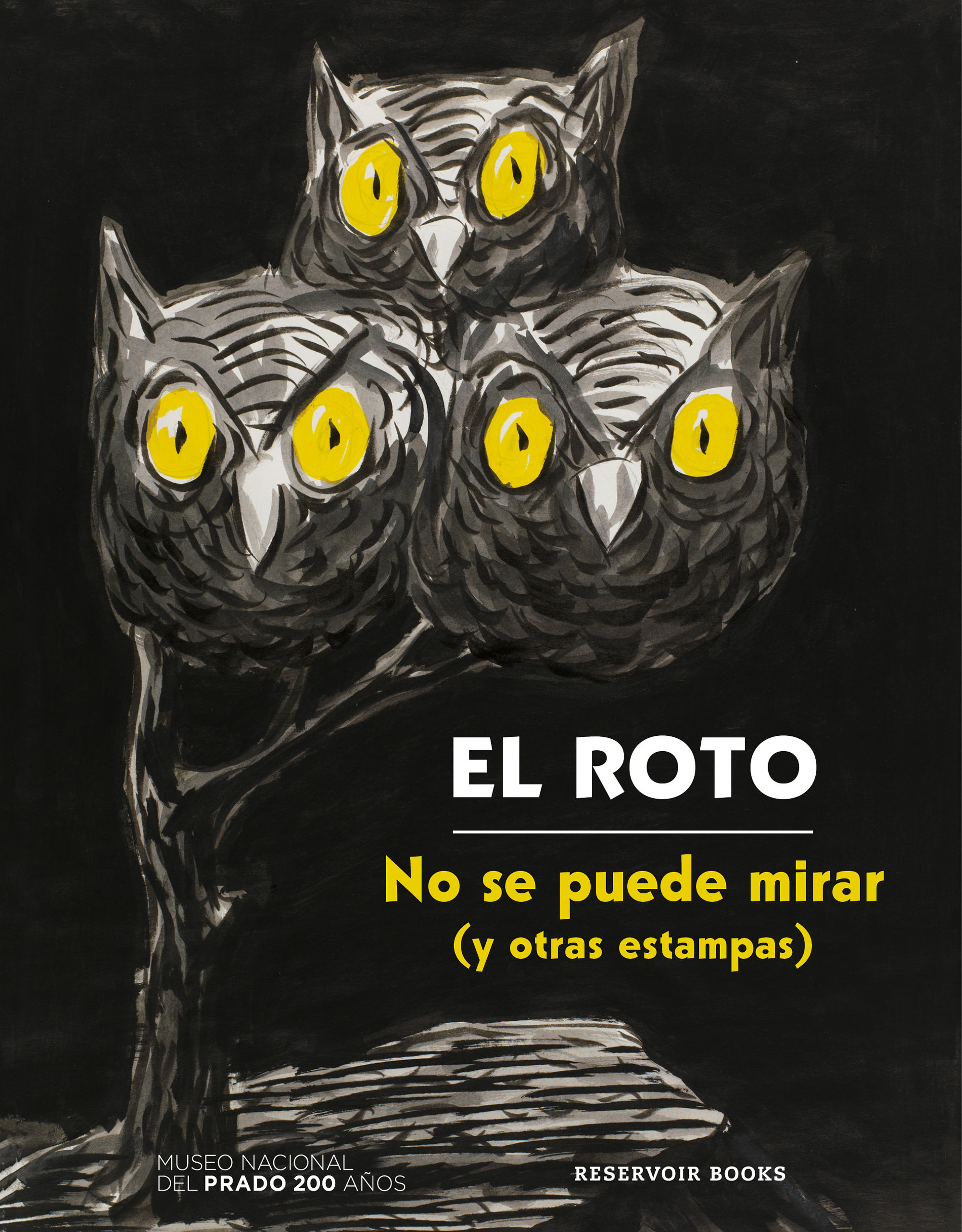 EL ROTO. No se puede mirar (y otras estampas). Reservoir Books