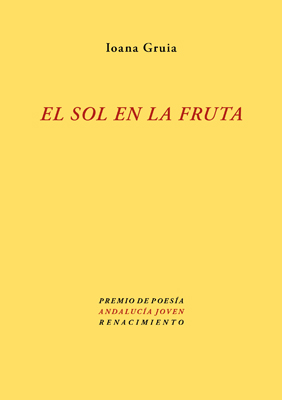 Ioana Gruia, El sol en la fruta