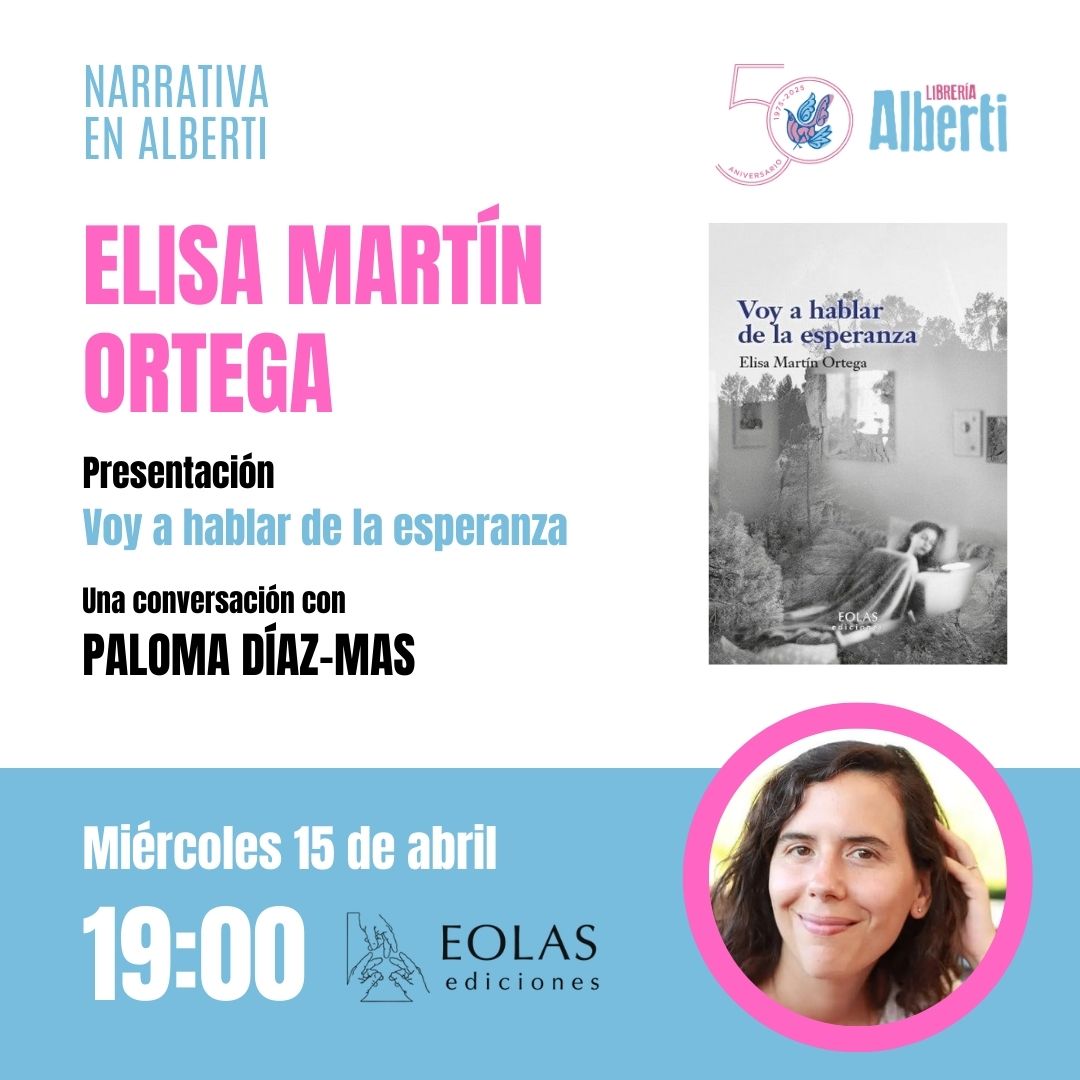 ELISA MARTÍN ORTEGA, Voy a hablar de la esperanza (Eolas)