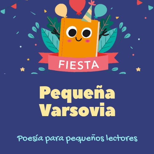 Fiesta de la Pequeña Varsovia - Poesía en la Pequeña Alberti