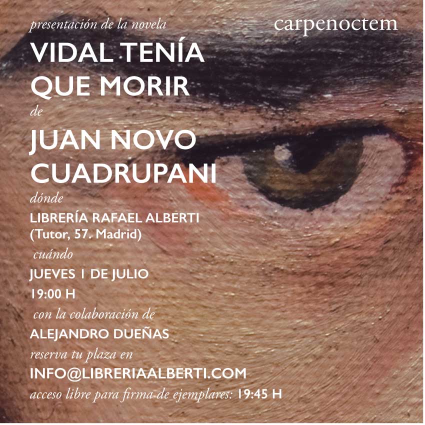 JUAN NOVO CUADRUPANI, 'Vidal tenía que morir' (Carpe Noctem)