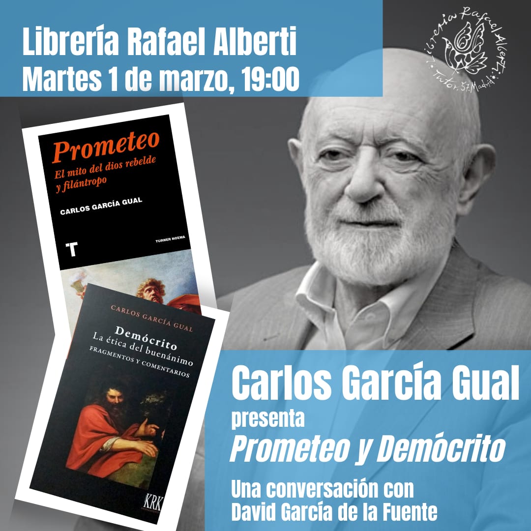 CARLOS GARCÍA GUAL, Prometeo y Demócrito (Turner / KRK)