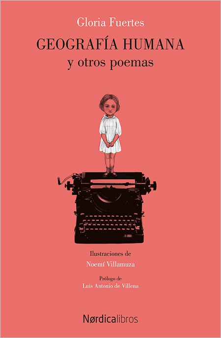 GLORIA FUERTES. Geografía humana y otros poemas (Nórdica libros)