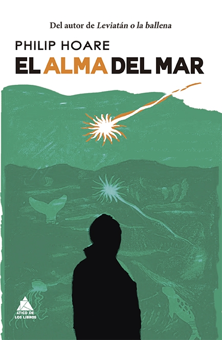 PHILIP HOARE. El alma del mar (Ático de los libros)