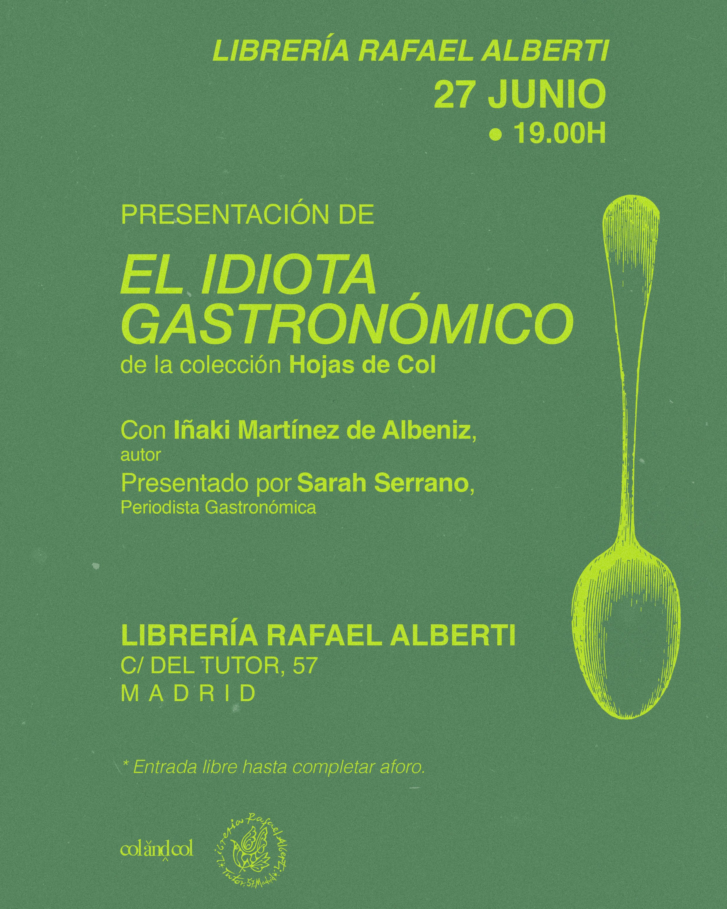 IÑAKI MARTÍNEZ DE ALBÉNIZ, El idiota gastronómico (Col&Col)