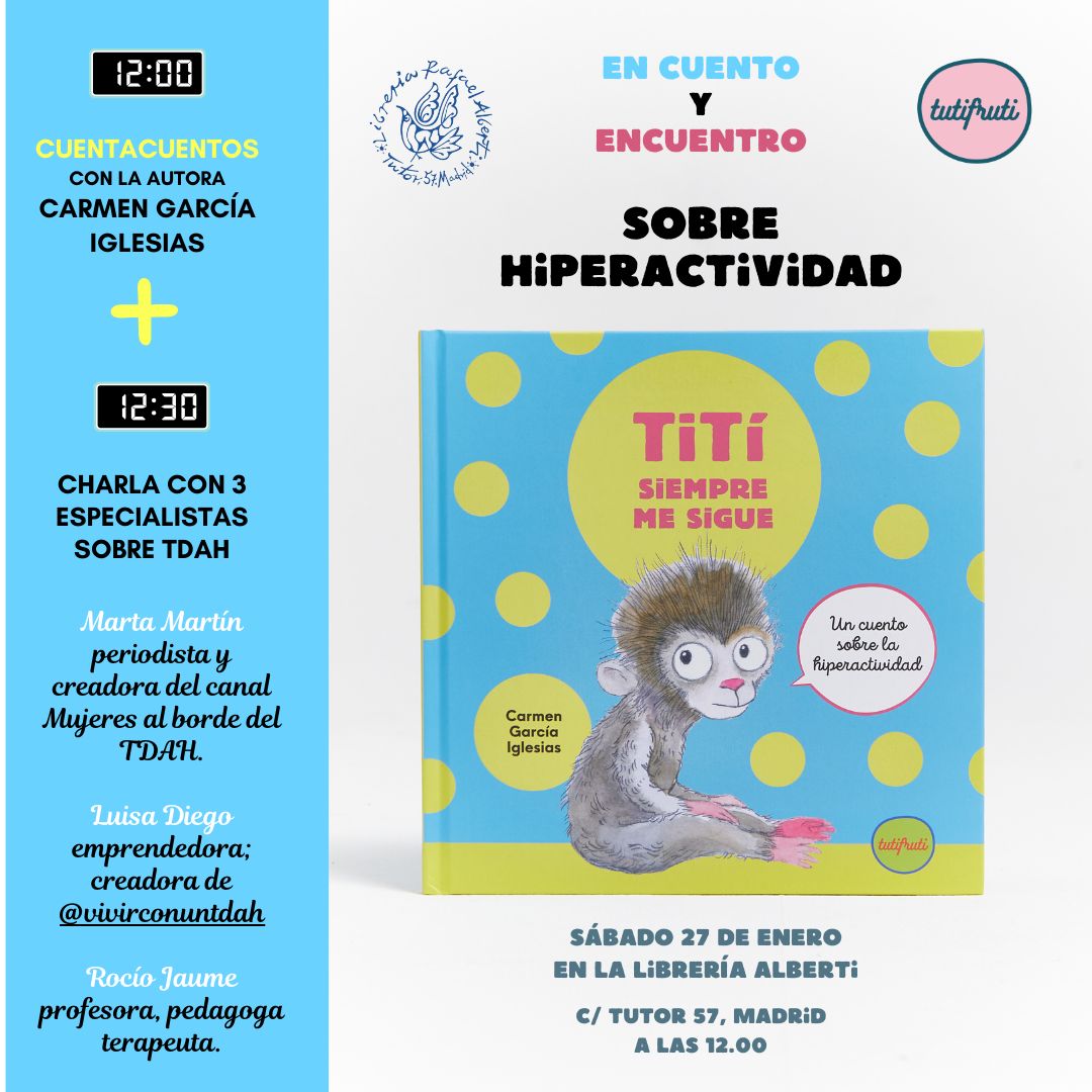 Tití siempre me sigue. Un cuento sobre la hiperactividad | Cuentacuentos infantil y charla para las familias