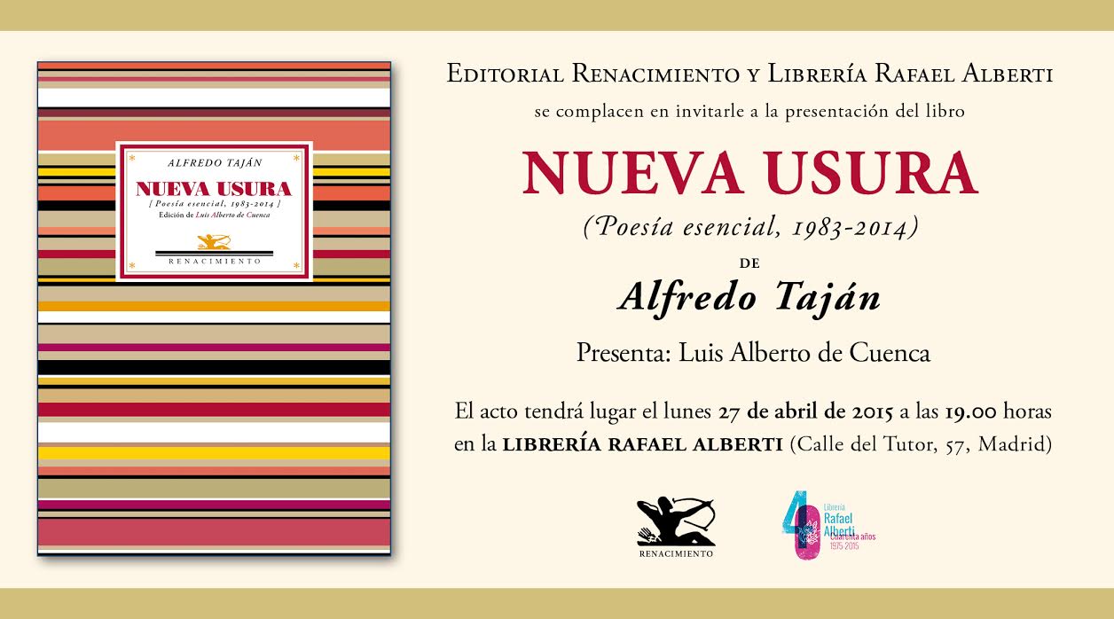 ALFREDO TAJÁN, Nueva usura. Poesía esencial 1983-2014. Selección y prólogo de Luis Alberto de Cuenca (Renacimiento)