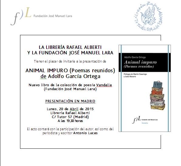 ADOLFO GARCÍA ORTEGA, Animal impuro (Fundación José Manuel Lara / Vandalia)