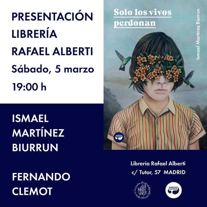 ISMAEL MARTÍNEZ BIURRUN, Solo los vivos perdonan (Aristas Martínez)