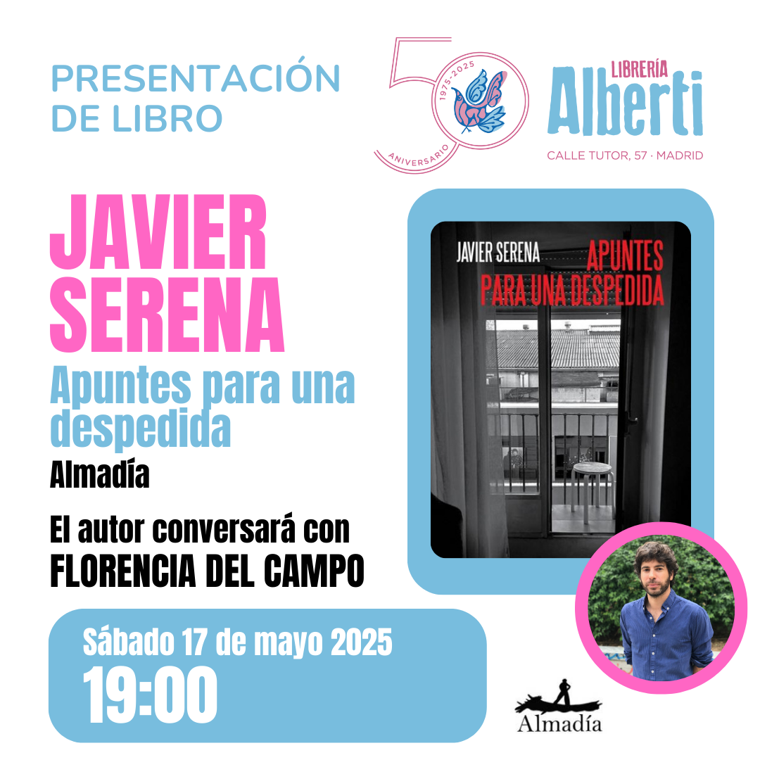 JAVIER SERENA, Apuntes para una despedida (Almadía)