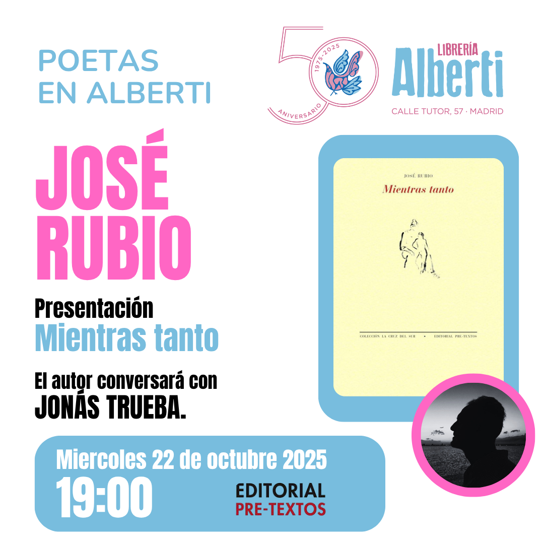 JOSÉ RUBIO, Mientras tanto (Pre-Textos)