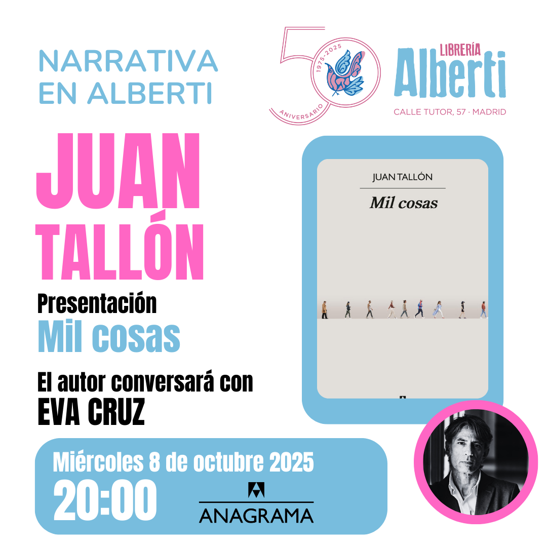 JUAN TALLÓN, Mil cosas (Anagrama)