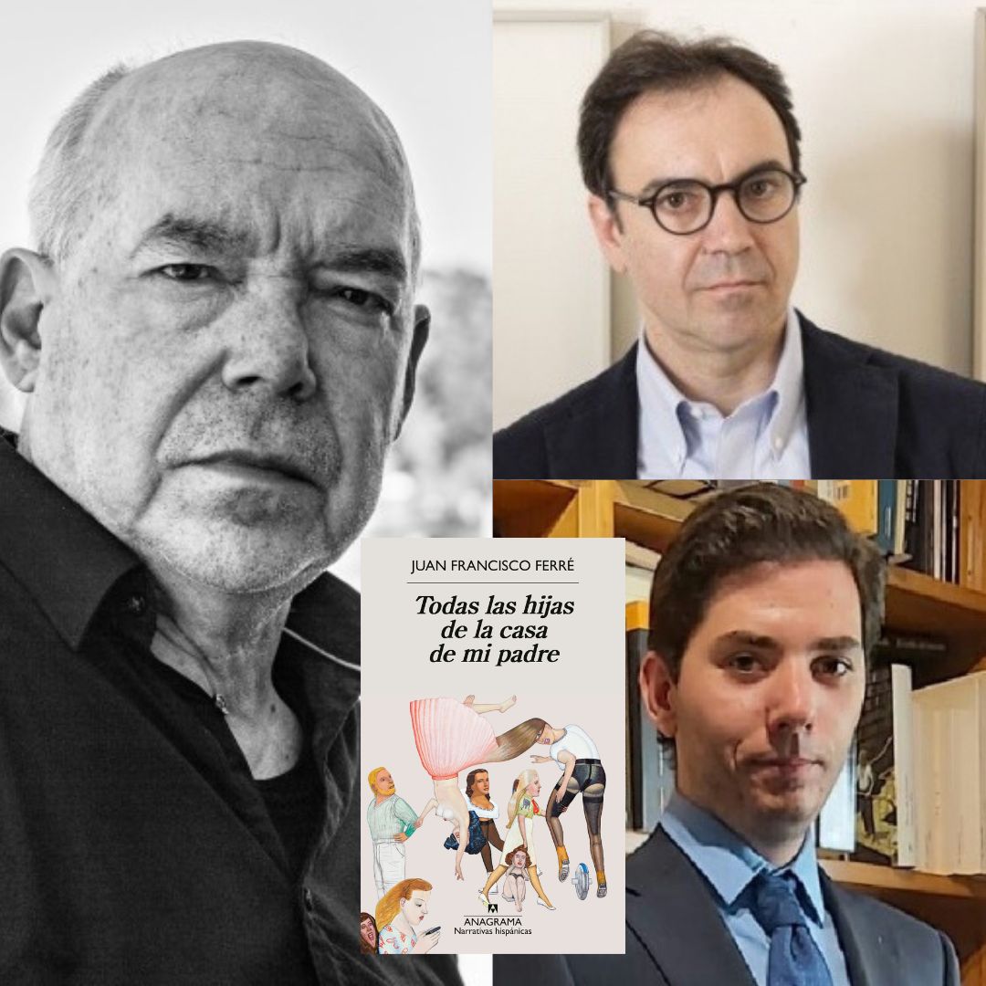 JUAN FRANCISCO FERRÉ, Todas las hijas de la casa de mi padre (Anagrama)