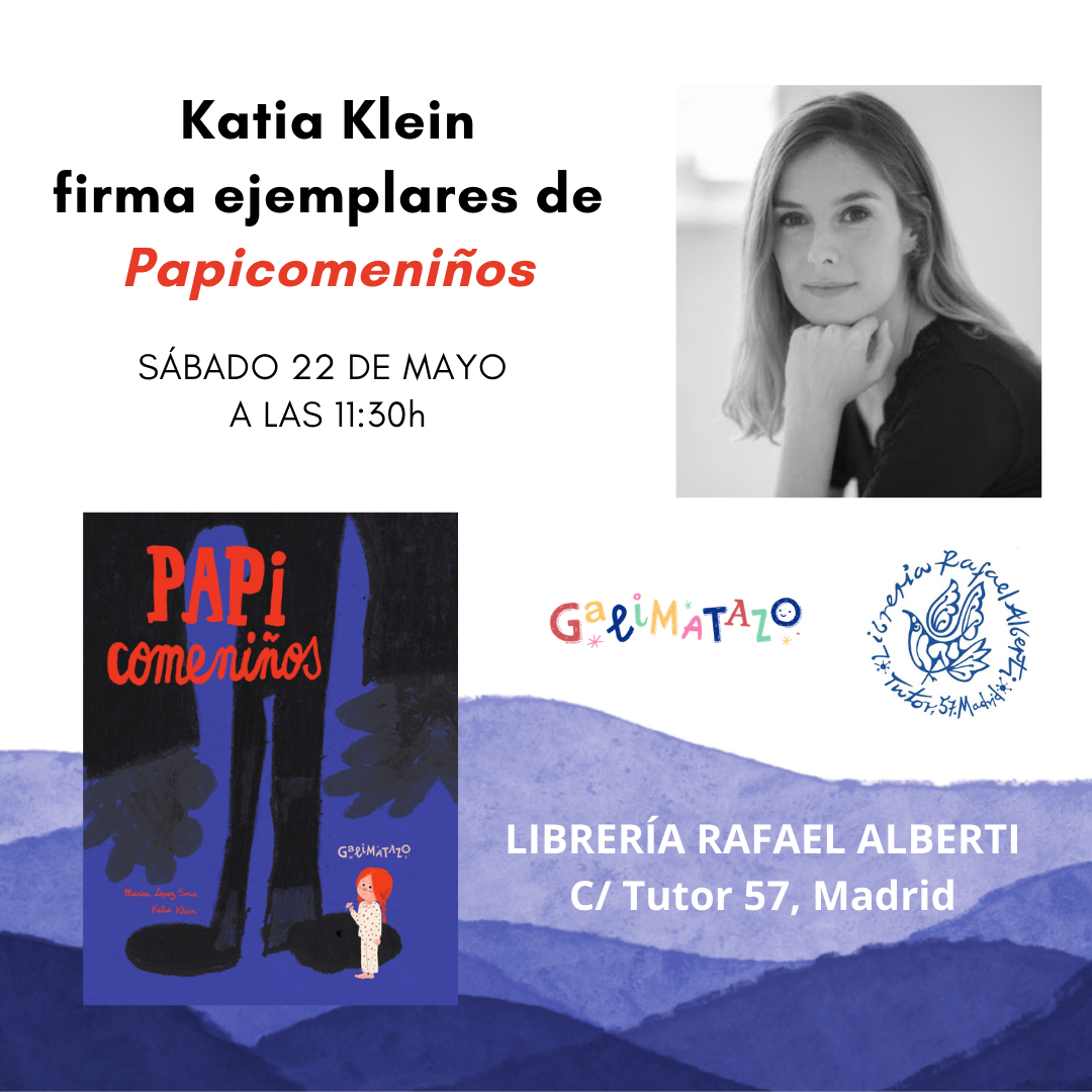 KATIA KLEIN firma 'Papicomeniños' (Galimatazo)