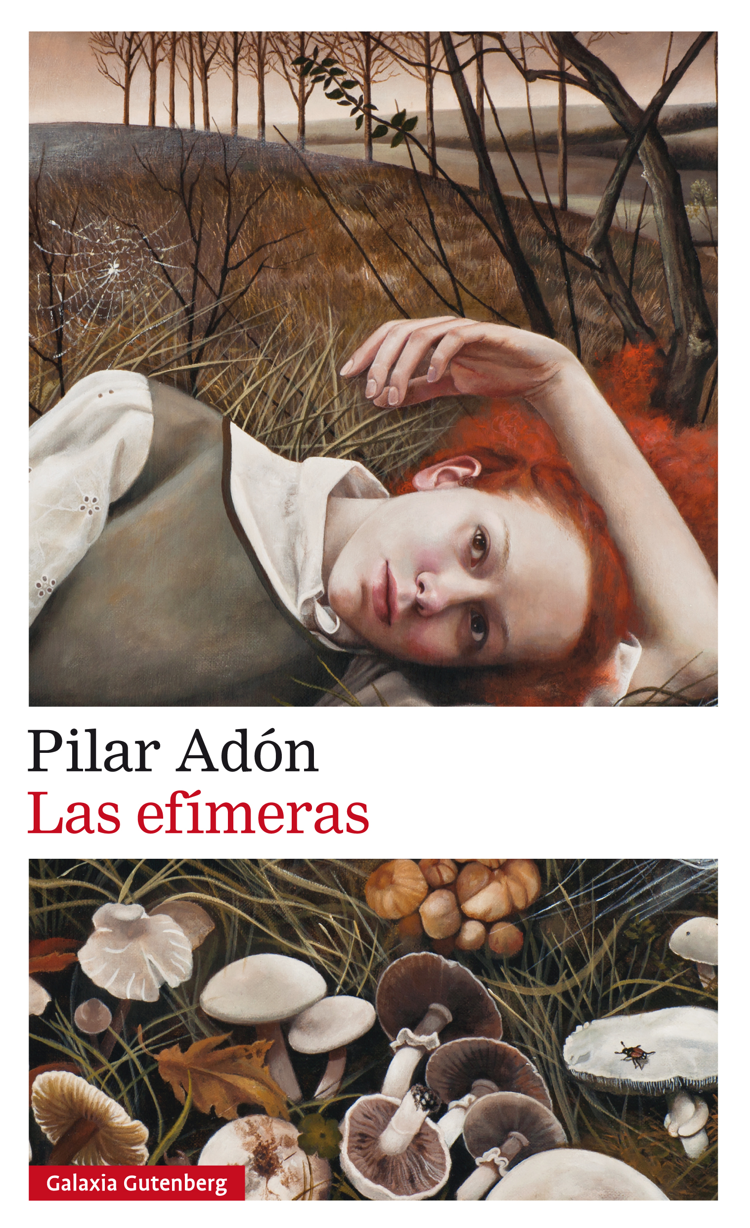 PILAR ADÓN, 'Las efímeras' (Galaxia Gutenberg)