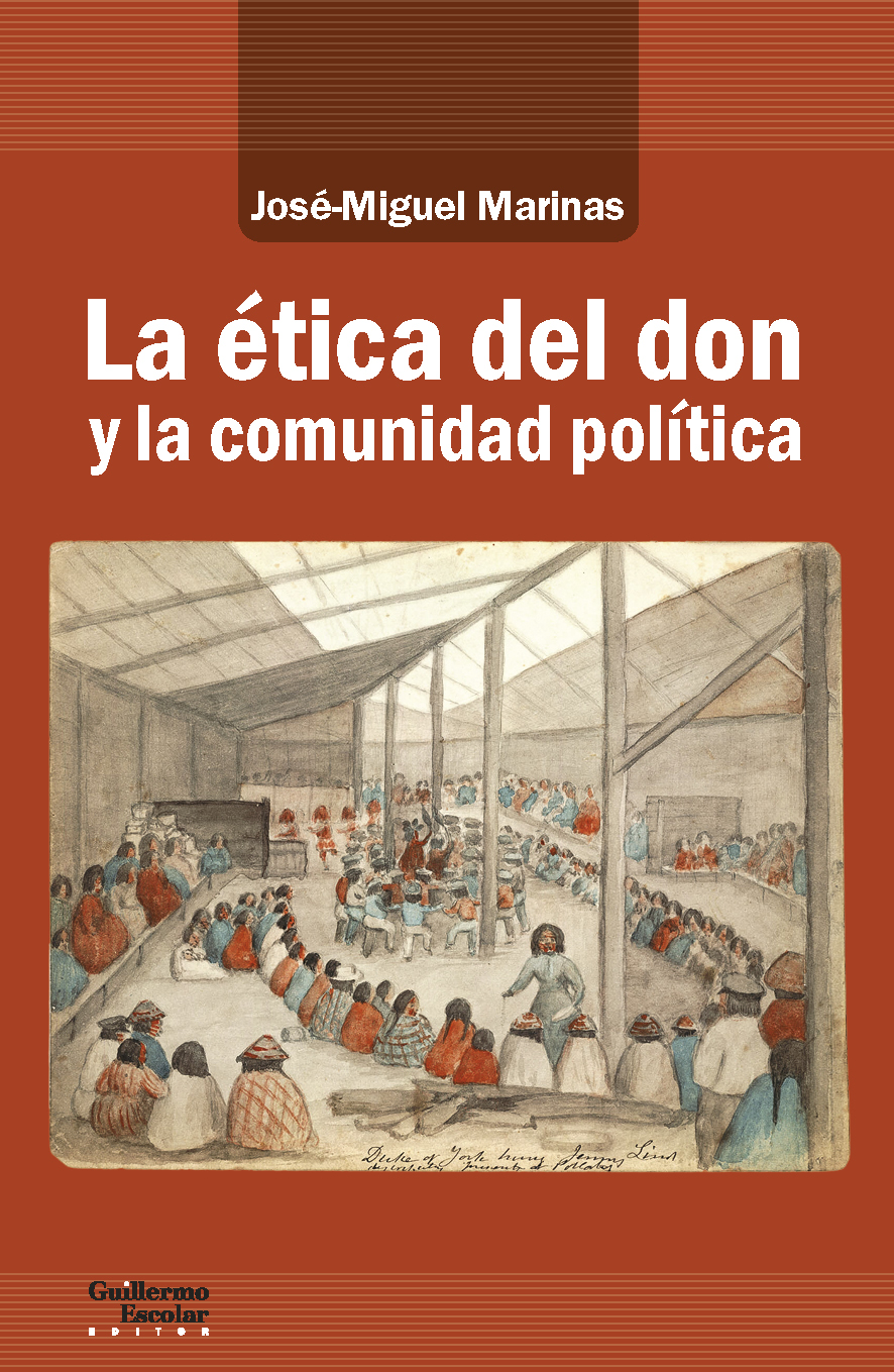 MIGUEL MARINAS. La ética del don y la comunidad política (Escolar Mayo)