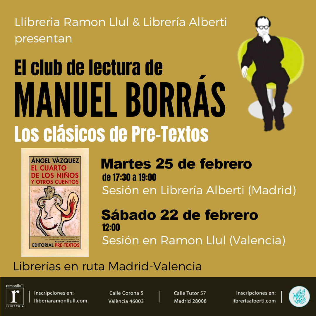 El club de lectura de MANUEL BORRÁS. Los clásicos de Pre-Textos (Sesión V)