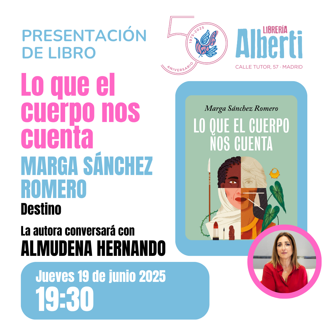 MARGA SÁNCHEZ ROMERO, Lo que el cuerpo nos cuenta (Destino)