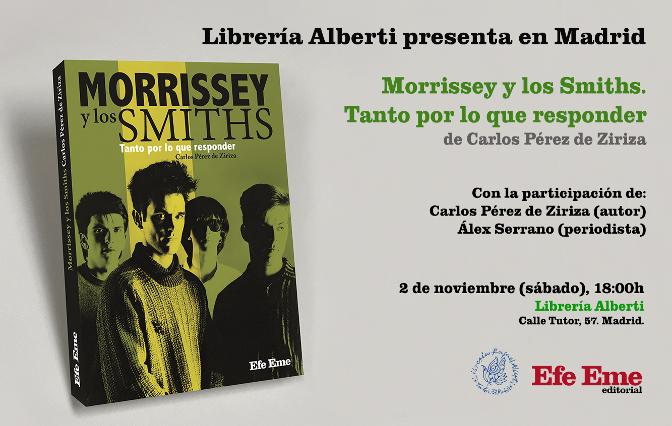 CARLOS PÉREZ DE ZIRIZA, Morrissey y los Smiths. Tanto por lo que responder (Efe Eme)