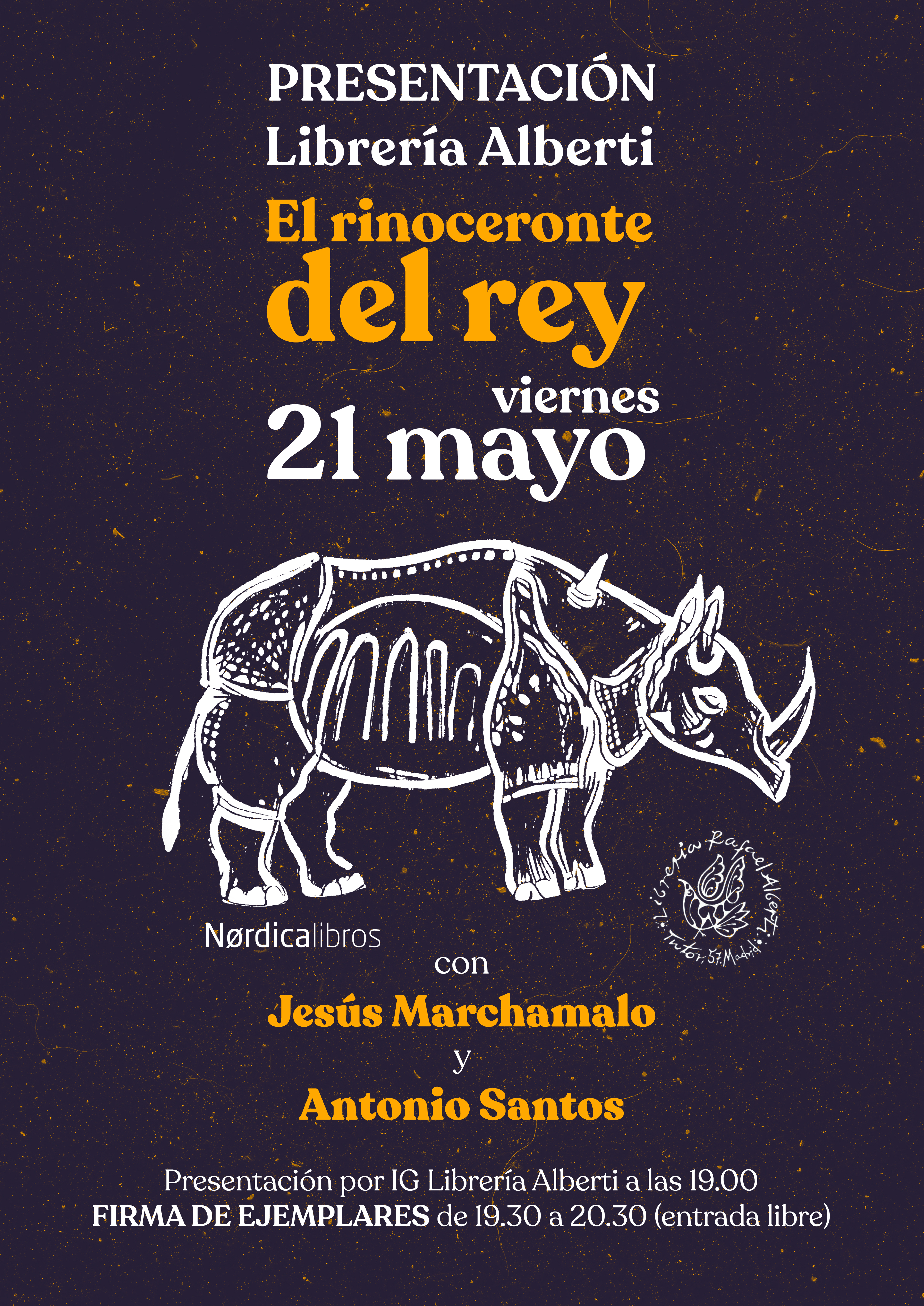 JESÚS MARCHAMALO y ANTONIO SANTOS presentan y firman 'El rinoceronte del rey' (Nórdica)