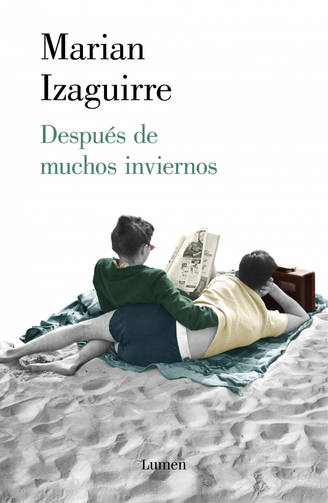 MARIAN IZAGUIRRE. Después de muchos inviernos (Lumen)