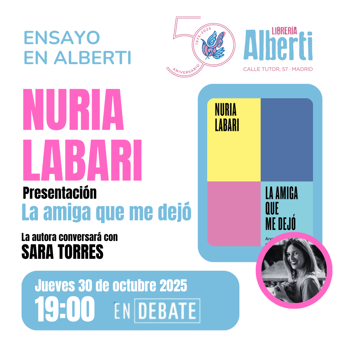 NURIA LABARI, La amiga que me dejó (serie ENDEBATE)