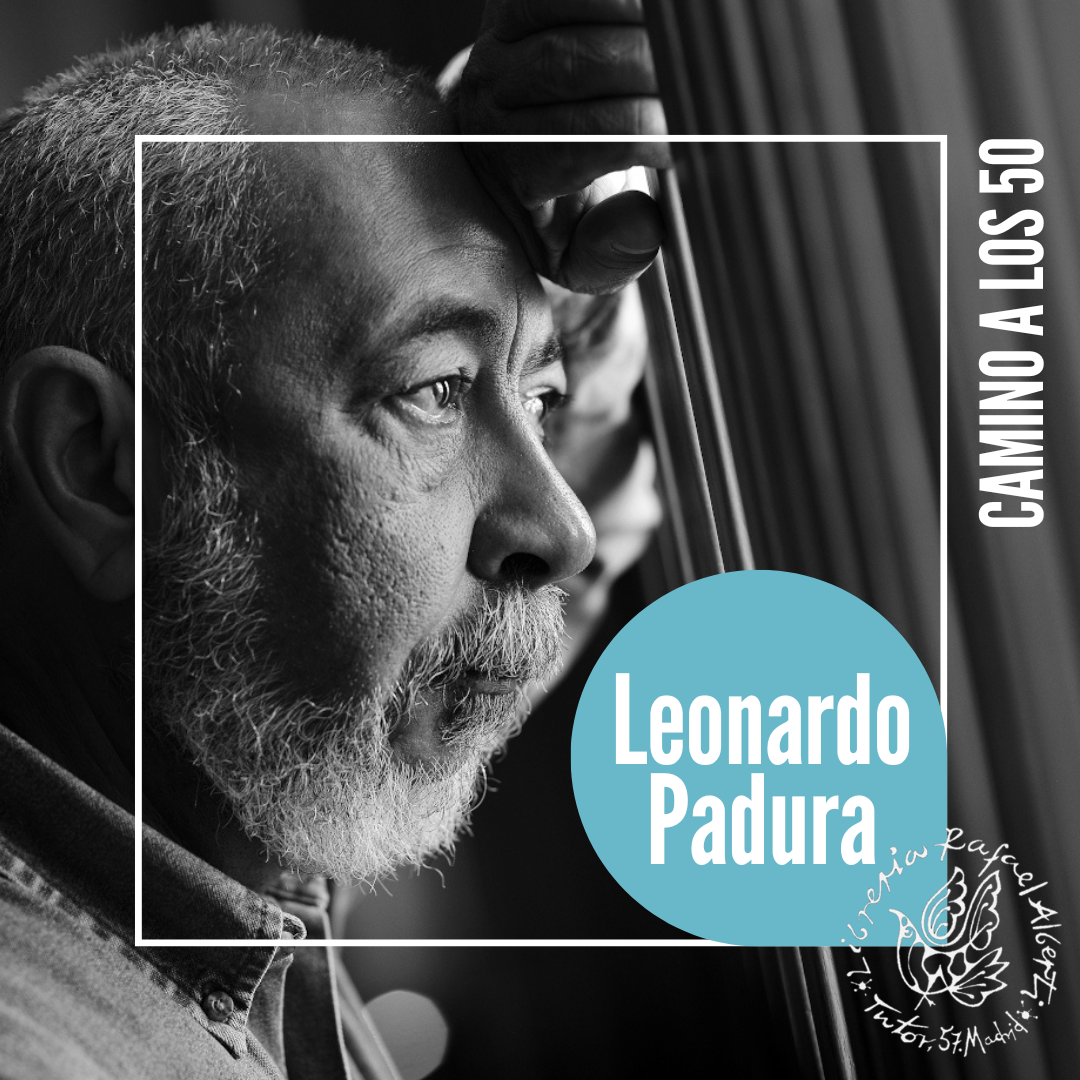 LEONARDO PADURA, Ir a La Habana (Tusquets)