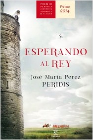 Jose María Pérez, PERIDIS. Esperando al Rey (Espasa)